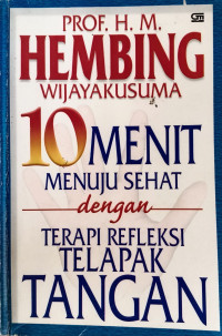 Image of 10 Menit Menuju Sehat dengan Terapi Refleksi Telapak Tangan