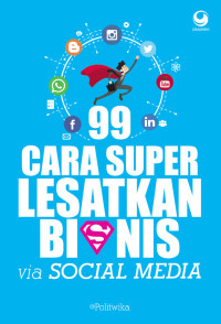 Image of 99 Cara Super Lesatkan Bisnis: via SOCIAL MEDIA