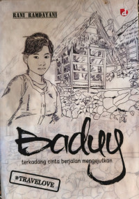 Image of Baduy: Terkadang Cinta Berjalan Mengejutkan