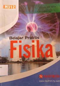 Image of Belajar Praktis Fisika XII IPA