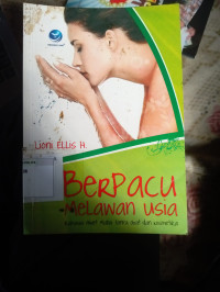 Image of Berpacu Melawan Usia: Rahasia Awet Muda Tanpa Obat dan Kosmetik