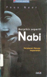 Image of Berpikir Seperti Nabi: Perjalanan Menuju Kepasrahan