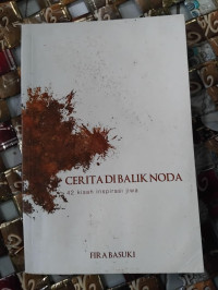 Image of Cerita di Balik Noda: 42 Kisah Inspirasi Jiwa