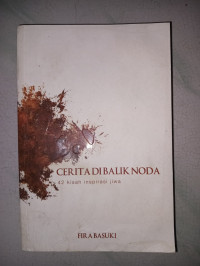 Image of Cerita Di Balik Noda: empat puluh dua kisah inspirasi jiwa