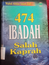 Image of Empat Ratus Tujuh Puluh Empat Ibadah Salah Kaprah