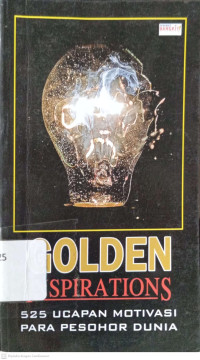 Image of Golden Inspirations: 252 Ucapan Motivasi Para Pesohor Dunia