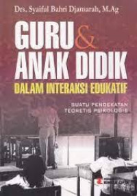 Image of GURU & ANAK DIDIK DALAM INTERAKSI EDUKATIF