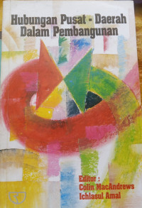 Image of Hubungan Pusat - Daerah Dalam Pembangunan
