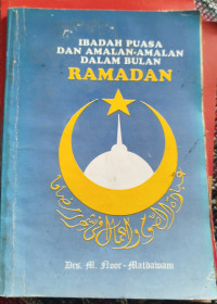 Image of Ibadah Puasa dan Amalan-Amalan Dalam Bulan Ramadan