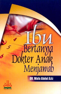 Image of Ibu Bertanya Dokter Anak Menjawab