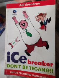 Image of ICE BREAKER DON'T BE TEGANG