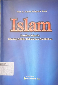Image of Islam: Percikan Sejarah, Filsafat, Politik, Hukum dan Pendidikan