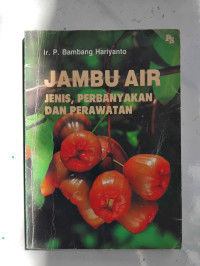 Image of Jambu Air: Jenis, Pebanyakan, dan Perawatan