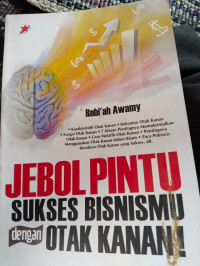 Image of Jebol Pintu Sukses Bisnismu dengan Otak Kanan