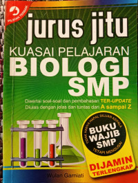 Image of Jurus Jitu Kuasai Pelajaran Biologi SMP
