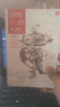 Image of Kapal Selam Mimpi Dan 16 Kisah Aneh Lainnya