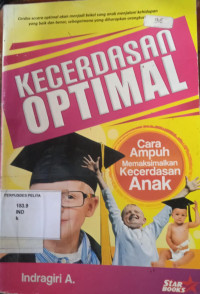 Image of KECERDASAN OPTIMAL: Cara Ampuh Memaksimalkan Kecerdasan Anak