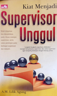 Image of Kiat Menjadi Supervisor Unggul