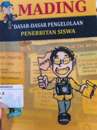 Image of Mading: Dasar-Dasar Pengelolaan Penerbitan Siswa