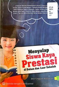 Image of Menyulap Siswa Kaya Prestasi di dalam dan luar sekolah