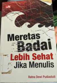 Image of Meretas Badai Lebih Sehat jika Menulis