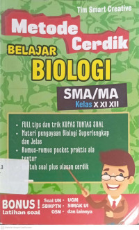 Image of Metode Cerdik Belajar Biologi SMA/MA Kelas X XI XII