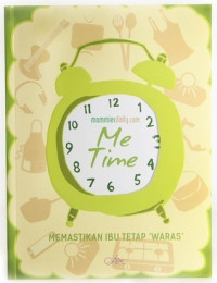 Mommies Daily Me Time ; Memastikan Ibu Tetap 'Waras'