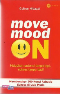 Image of Muve Mood ON : hidupkan potensi tanpa tapi, sukses tanpa tapi