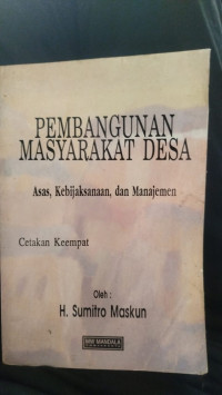 Image of PEMBANGUNAN MASYARAKAT DESA : Asas, Kebijakan, dan Manajemen
