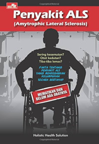 Image of Penyakit ALS : ( Amytrophic Lateral Sclerosis)