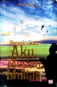 Image of Persaksian Aku Muslim Militan