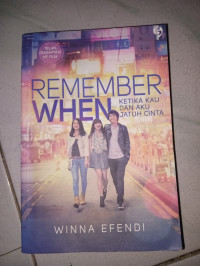 Image of Remember When: Ketika Kau Dan Aku Jatuh Cinta