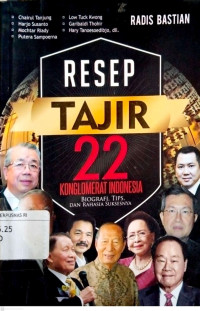 Resep Tajir 22 Konglomerat Indonesia