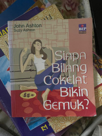 Image of Siapa Bilang Cokelat Bikin Gemuk