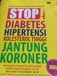 Image of Stop Diabetes Hiperentensi Kolestrol Tinggi Jantung Koroner