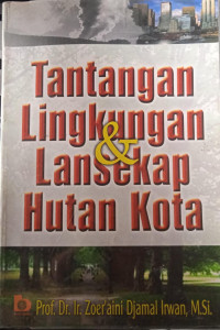 Image of Tantangan Lingkungan dan Lansekap Hutan Kota