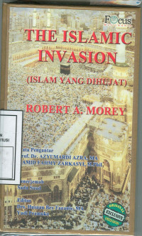 Image of THE ISLAMIC INVASION = ISLAM YANG DIHUJAT