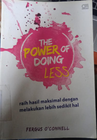 Image of THE POWER OF DOING LESS