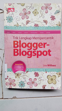 Trik Lengkap Mempercantik Blogger-Blogspot