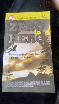 Image of ZERO to HERO mendahsyatkan pribadi biasa menjadi luar biasa